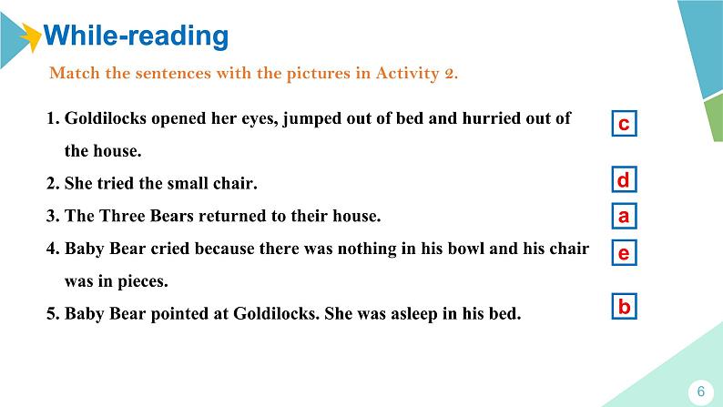 Unit 2 Goldilocks hurried out of the house.(课件)第6页