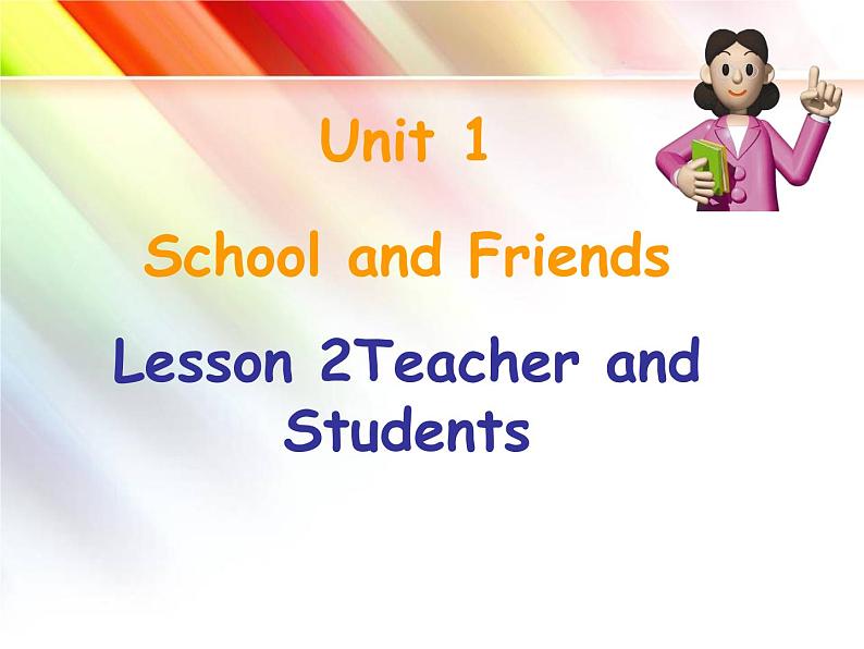 冀教版七年级英语上册课件:Lesson 2Teacher and Students课件第1页