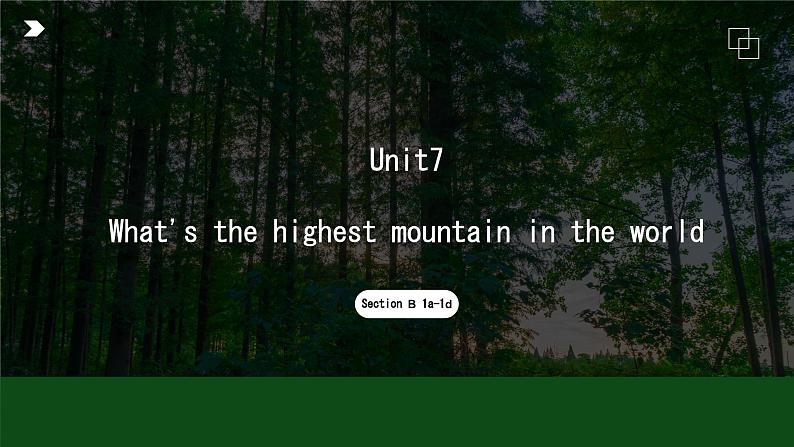 【核心素养目标】人教版初中英语八年级下册 Unit7 What's the highest mountain in the world Section B 1a-1d教案+课件01