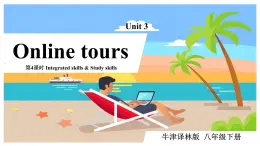 Unit+3+第4课时+Integrated+skills+&+Study+skills【精讲课件】-2022-2023学年八年级英语下册同步精品课堂（牛津译林版）