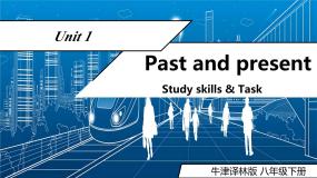 英语八年级下册Unit 1 Past and PresentTask教课内容ppt课件