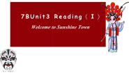 英语七年级下册Unit 3  Welcome to Sunshine TownReading课文课件ppt