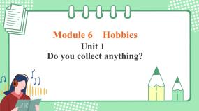 外研版 (新标准)八年级下册Unit 1 Do you collect anything ?获奖课件ppt