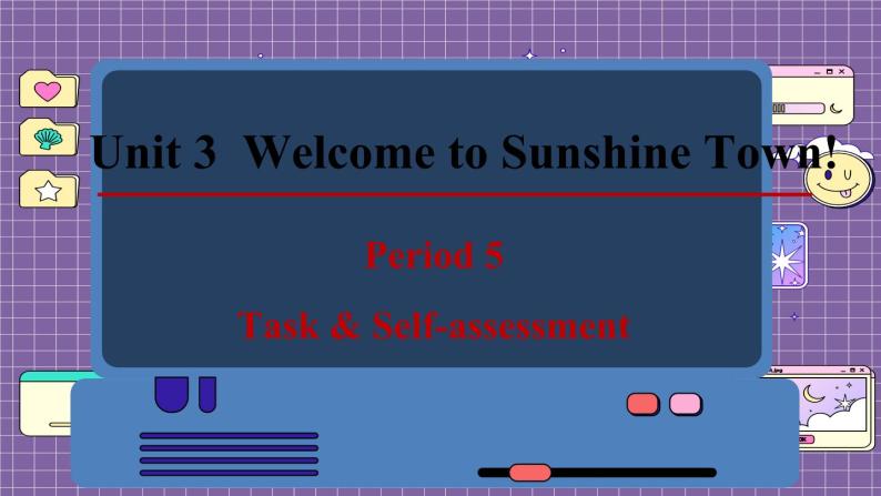 译林牛津英语七下 Unit 3 Period 5 Task & Self-assessment PPT课件01