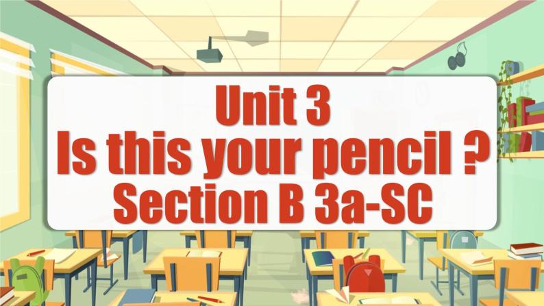 Unit 3 第5课时 (Section B 3a-Self Check) 教学课件-七年级英语上册同步备课系列(人教新目标Go for it!)01