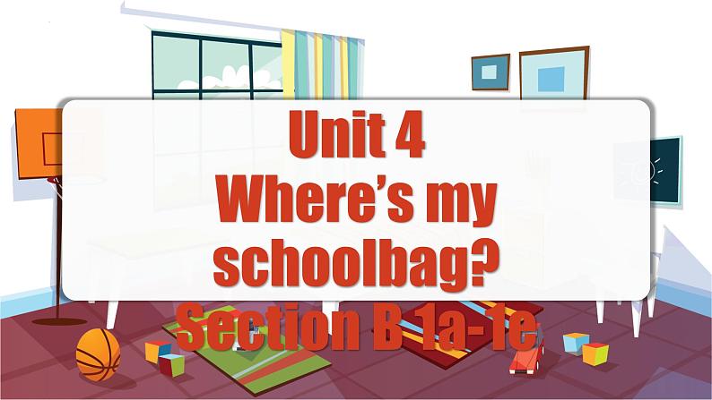 Unit 4 第3课时 (Section B 1a-1e) 教学课件-七年级英语上册同步备课系列(人教新目标Go for it!)第1页