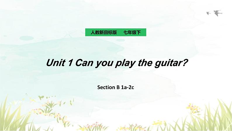 unit 1 section b (1a~2c)课件 2023-2024学年人教版七年级英语第1页