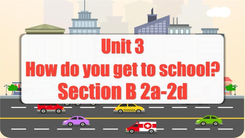 Unit 3 第4课时 (Section B 2a-2d) 课件+教案 人教版英语七下01