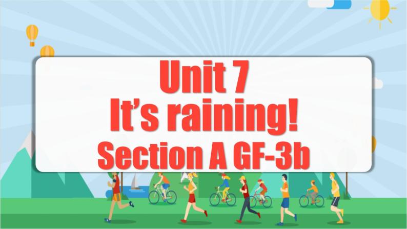 Unit 7 第2课时 (Section A GF-3b) 课件+教案 人教版英语七下01