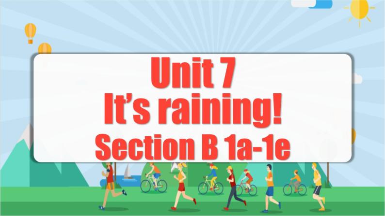 Unit 7 第3课时 (Section B 1a-1e) 课件+教案 人教版英语七下01