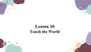 初中英语Unit 2 Great PeopleLesson 10 Touch the World集体备课ppt课件