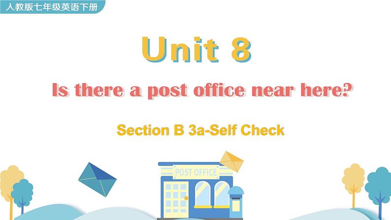 Unit 8 Section B 3a-Self Check第1页