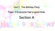 初中英语仁爱科普版七年级下册Unit 7 The BirthdayTopic 3 Everyone had a good time.获奖ppt课件