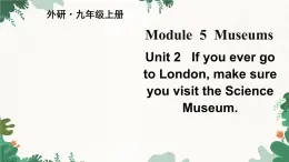 外研版英语九年级上册Module 5 Unit 2课件