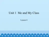 冀教版（三起）英语八年级上册 Unit 1  Me and My Class Lesson 4_1 课件