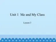 冀教版（三起）英语八年级上册 Unit 1  Me and My Class Lesson 3_1 课件