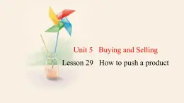 Unit 5 Lesson 29 How to push a product  课件 2023-2024学年冀教版英语八年级下册