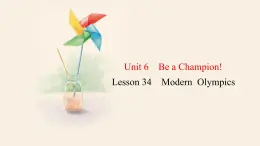 Unit 6 Lesson 34 Modern  Olympics  课件 2023-2024学年冀教版英语八年级下册