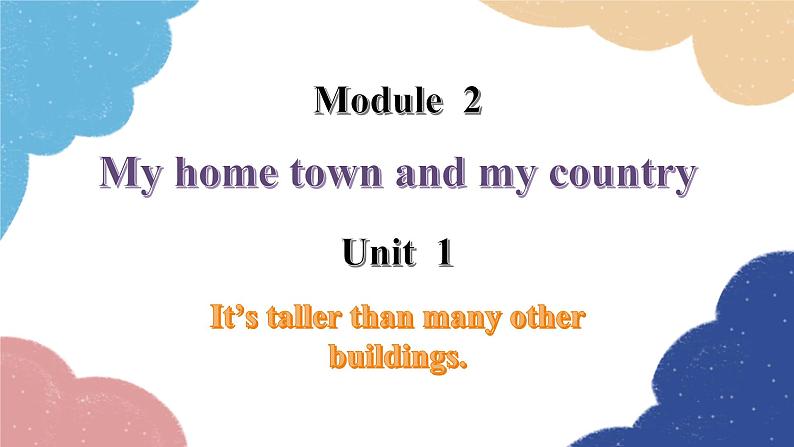 外研版英语八年级上册Module 2 Unit 1 It’s taller than many other buildings课件01