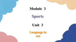 外研版英语八年级上册Module 3 Unit 3 Language in use课件