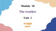 外研版 (新标准)八年级上册Unit 1 It might snow.备课课件ppt