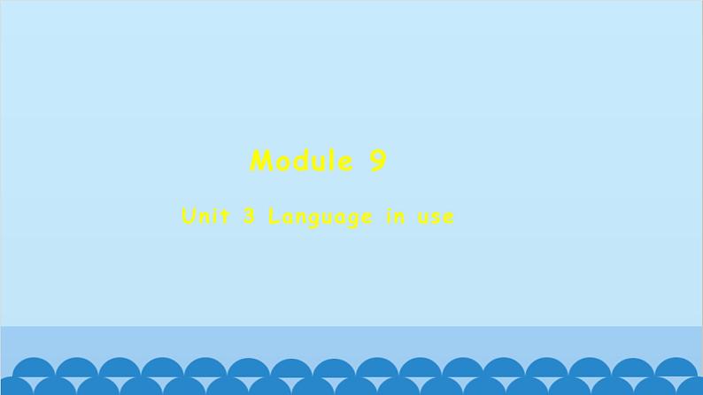 外研版英语八年级上册 Module 9 Unit 3课件01