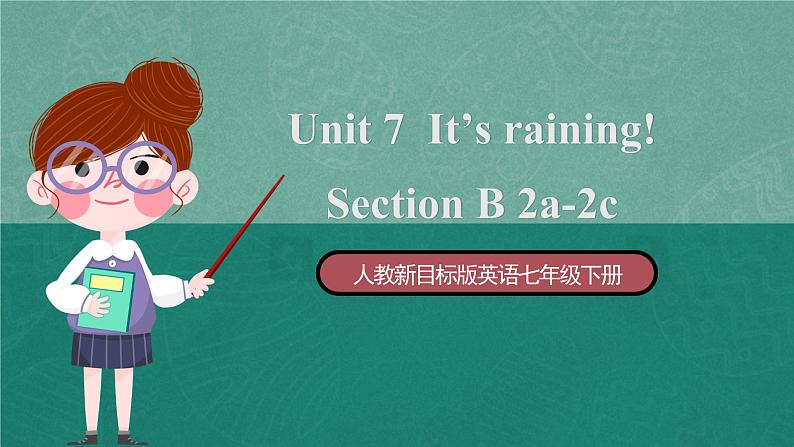 人教新目标版英语七年级下册 Unit 7 第4课时 (Section B 2a-2c) 课件+教案+导学案+分层作业01