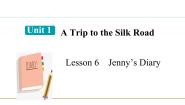 英语冀教版Unit 1 A Trip to the Silk RoadLesson 6  Jenny's Diary备课课件ppt