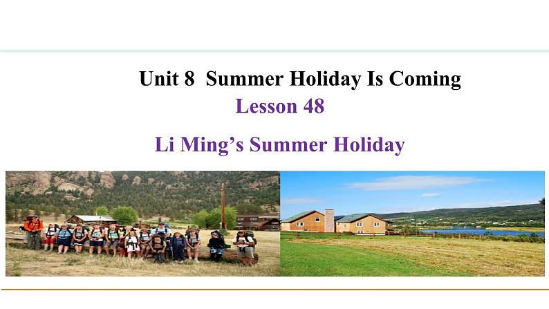冀教版七年级英语下册Unit 8 Lesson 48课件01