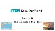冀教版八年级下册Lesson 38 The World Is a Big Place教课内容课件ppt