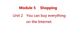 Module+5+Unit+2+课件+2023－2024学年外研版英语七年级下册