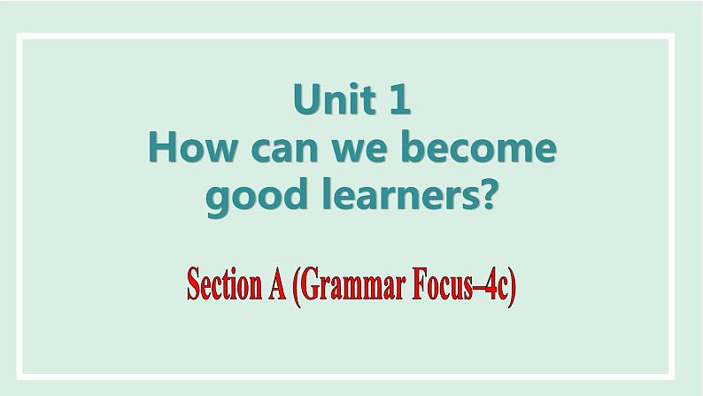 Unit1 课时3. Section A(Grammar Focus-4c)第1页
