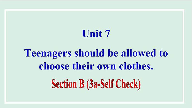 unit 7 课时6 Section B (3a-Self Check)第1页