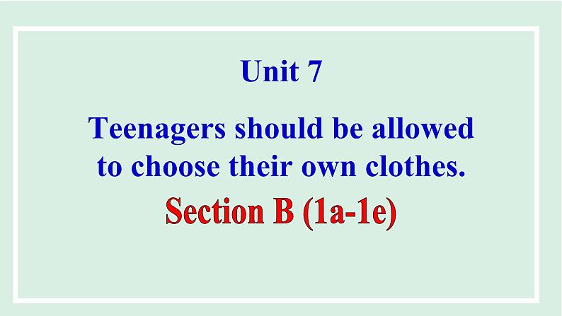 unit 7 课时4 Section B (1a-1e)第1页