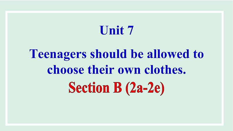 unit 7 课时5 Section B (2a-2e)第1页