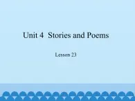 冀教版英语九年级全一册 Unit 4  Stories and Poems Lesson 23_ 课件