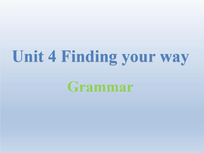 牛津译林版七年级英语下册Unit4Findingyourway课件01