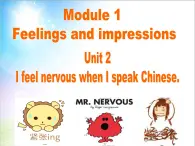 外研版英语八年级下册Module 1 Unit 2 feel nervous when课件