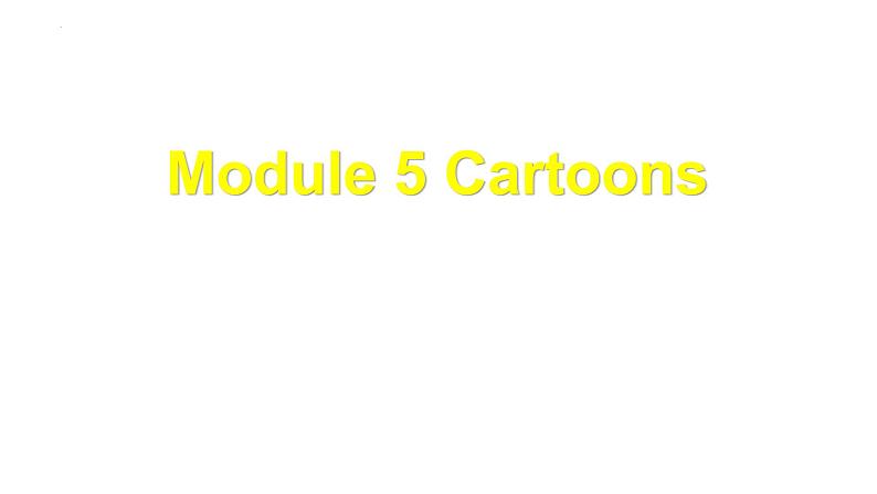 外研版八年级下册英语Module 5 Cartoons Unit3 Language in use课件第1页