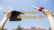 九年级下册Module 8 My future lifeUnit 3 Language in use课文内容ppt课件