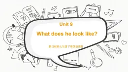 新目标版英语七下Unit 9《What does he look like》（Period 4）课件