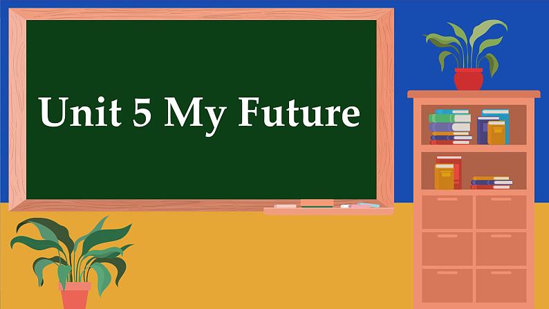 冀教英语八年级上册 Unit 5 Lesson 25 I Want to Be a Teacher! PPT课件01