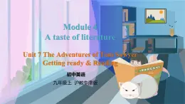 沪教牛津英语九年级上册 Module 4 Unit 7 Getting ready & Reading PPT课件