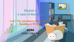 沪教牛津英语九年级上册 Module 4 Unit 7 Speaking & Writing PPT课件