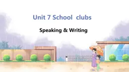 沪教牛津英语七年级上册 Module 4 Unit 7 Speaking & Writing PPT课件