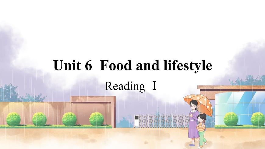 譯林英語七年級上冊 Unit 6 Period 2 Reading I PPT課件第1頁