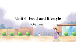 译林英语七年级上册 Unit 6 Period 3 Grammar PPT课件