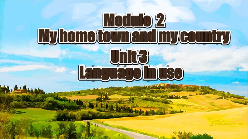 【公开赛课】外研初中英语课件八上Module 2 My home town and my country Unit 3 Language in use02