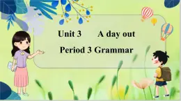 译林版英语八年级上册 Unit 3 Period 3 Grammar PPT课件