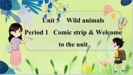 译林版英语八年级上册 Unit 5 Period 1 Comic strip & Welcome to the unit PPT课件